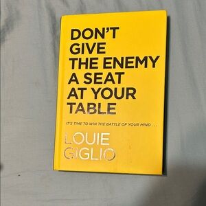 Don’t Give the Enemy a Seat at your Table by Louie Givlio new book
